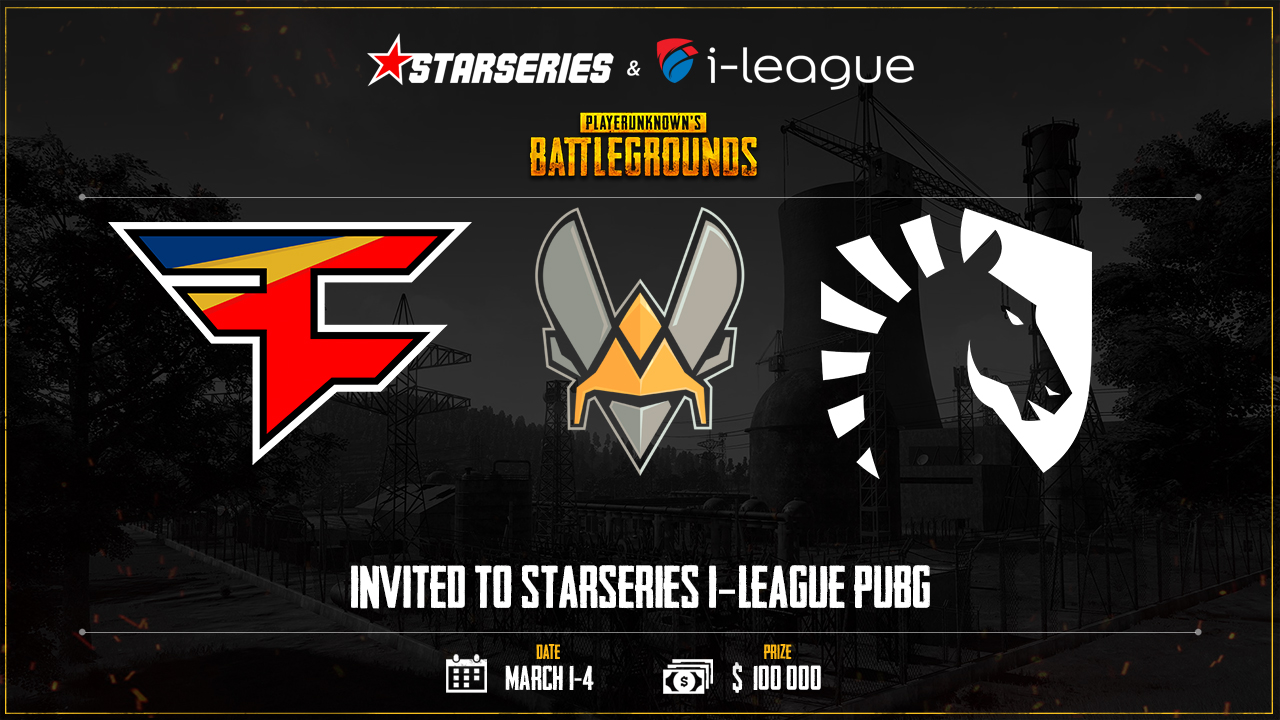 Liquid, FaZe y Vitality representarán a Europa en la StarSeries i-League PUBG