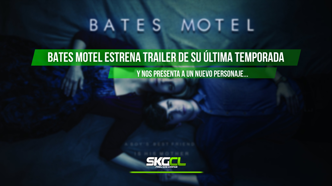 Bates motel estrena trailer de su última temporada.