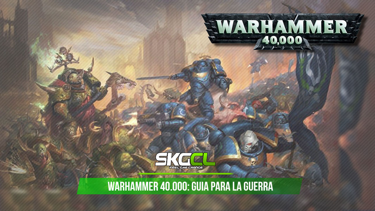 Warhammer 40.000: Lo que necesitamos saber para empezar