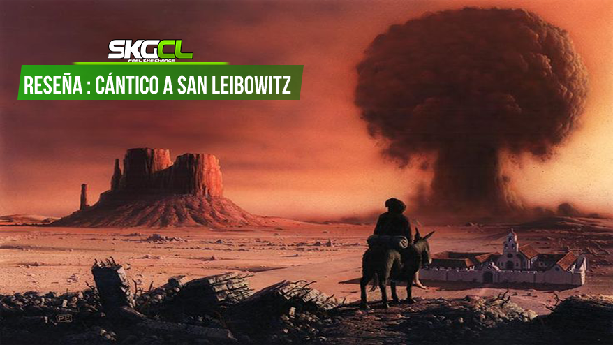 Reseña a una de las inspiraciones de Fallout: «Cántico A San Leibowitz»