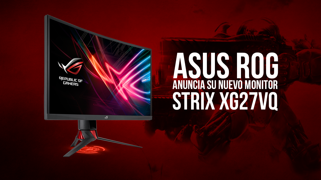 ASUS ROG Anuncia su nuevo monitor Strix XG27VQ
