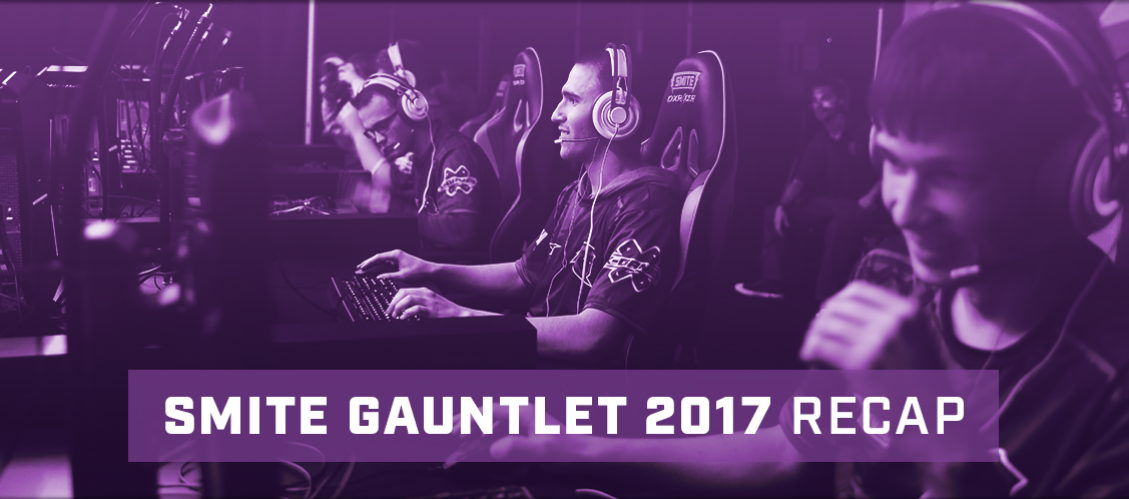 Un nuevo rival en la escena: Recapitulación Smite Gauntlet 2017