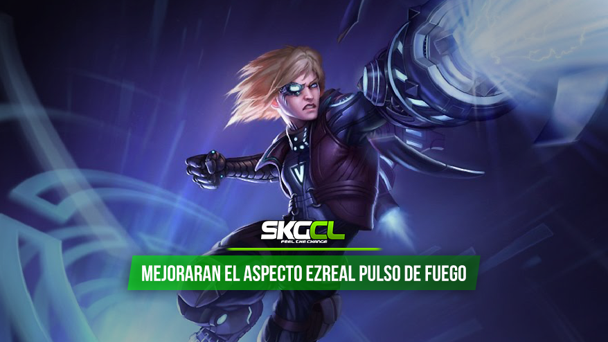 Atento los que tienen a Ezreal Pulso de Fuego