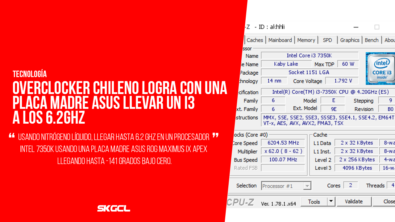 Overclocker Chileno logra con una placa madre ASUS ROG Maximus IX Apex para el procesador Intel i3 llegar a los 6.2Ghz con nitrógeno líquido
