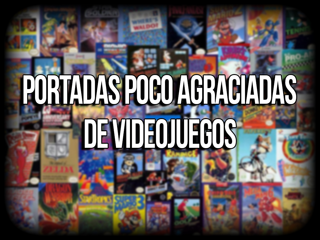 Caratulas poco agraciadas de Videojuegos