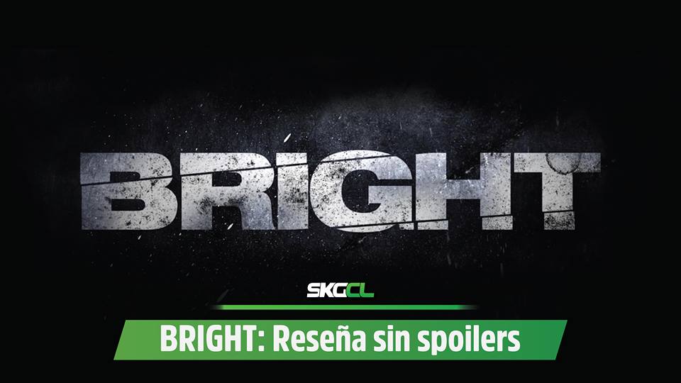 Bright: Reseña sin spoilers