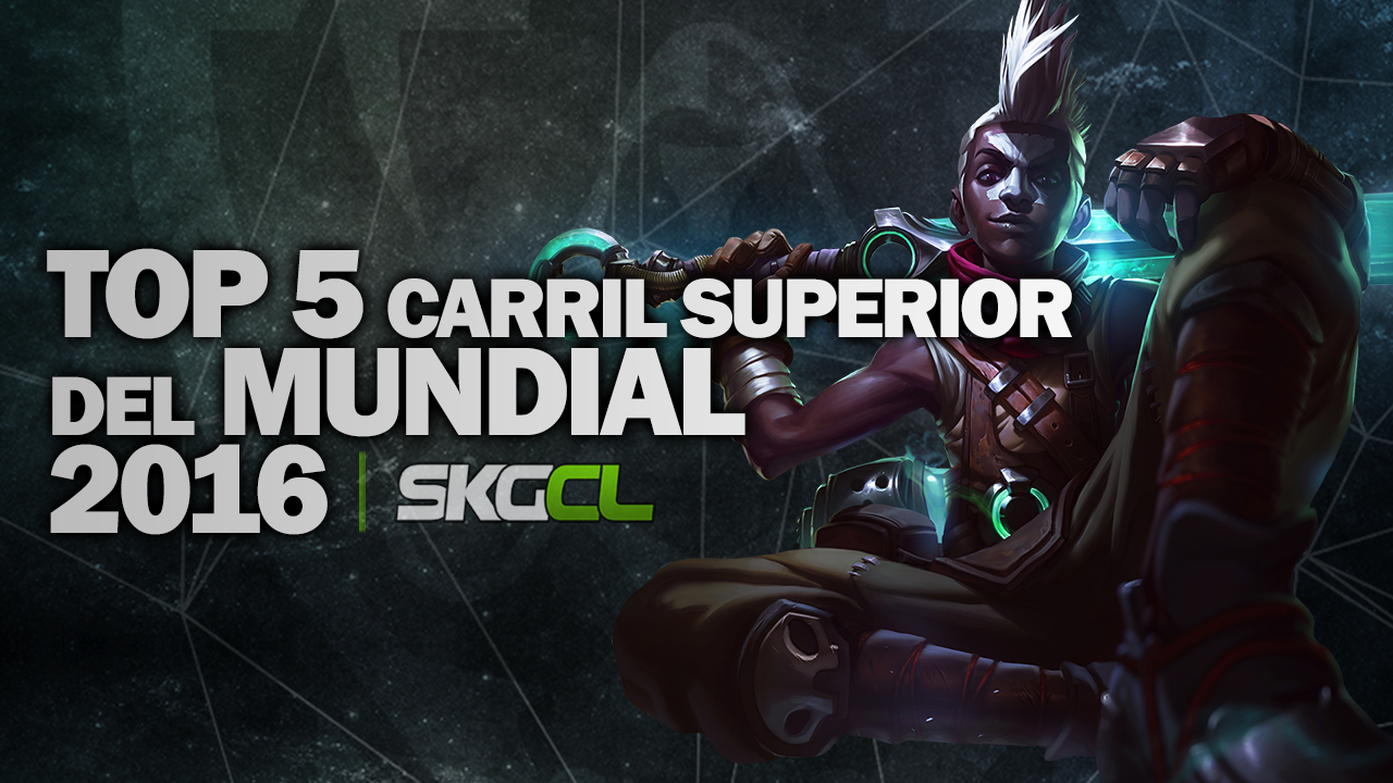 TOP 5 carril superior para el mundial de League of Legends