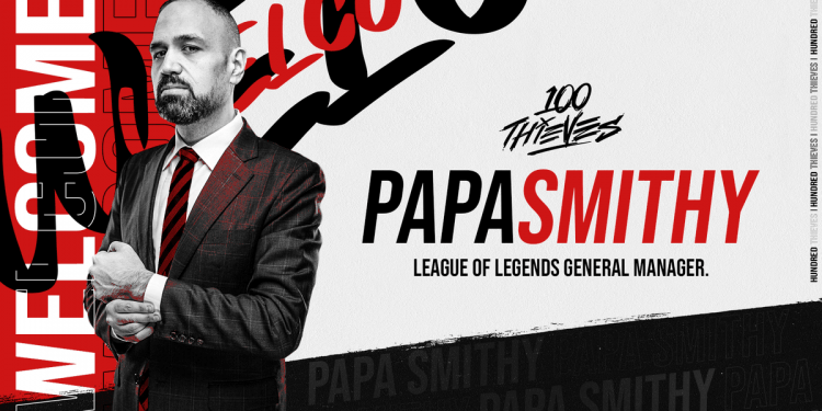 100 Thieves PapaSmithy new manager