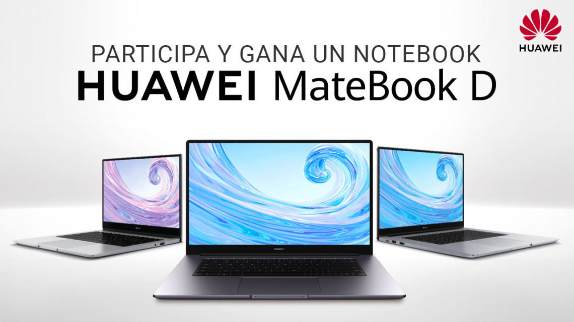 Concurso: Gana una increible notebook HUAWEI MateBook D15