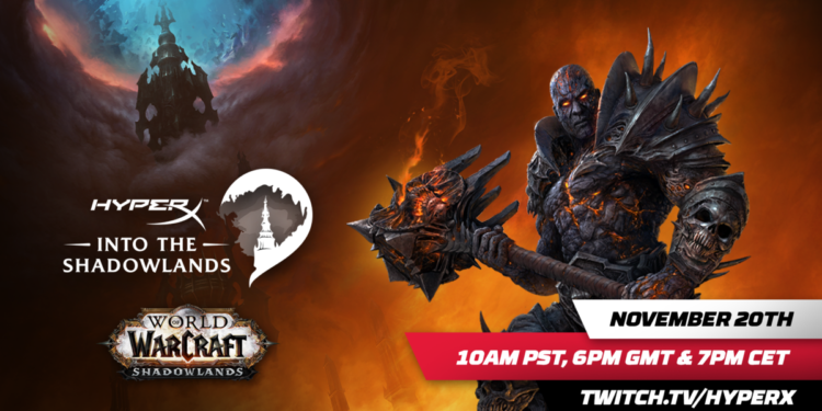 El evento "In to the Shadowlands" del 20 de noviembre se trasmitirá en el canal de HyperX en Twitch