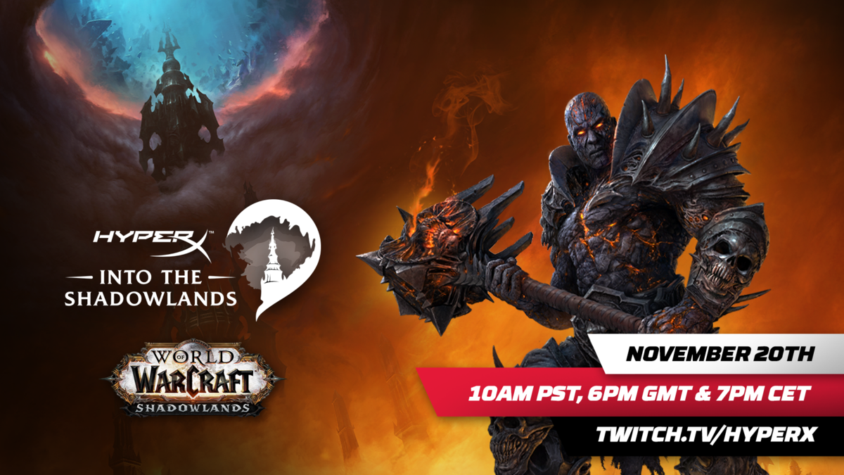 El evento "In to the Shadowlands" del 20 de noviembre se trasmitirá en el canal de HyperX en Twitch