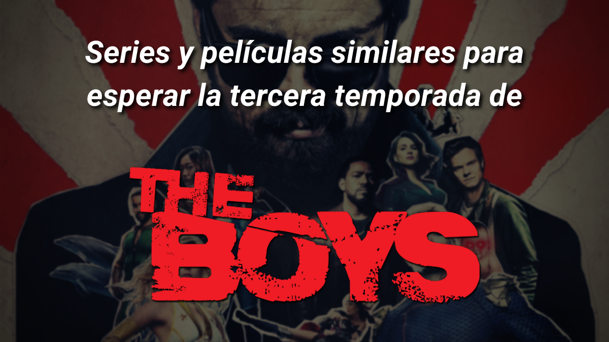 The Boys: 3 series y 2 películas similares para esperar su tercera temporada
