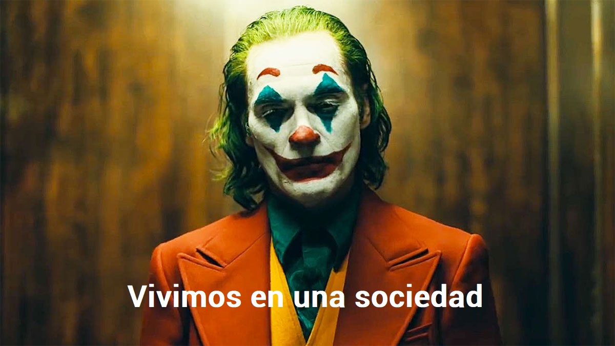 Vivimos en una sociedad: ¿De donde viene la frase del meme del Joker? »  Hero Network