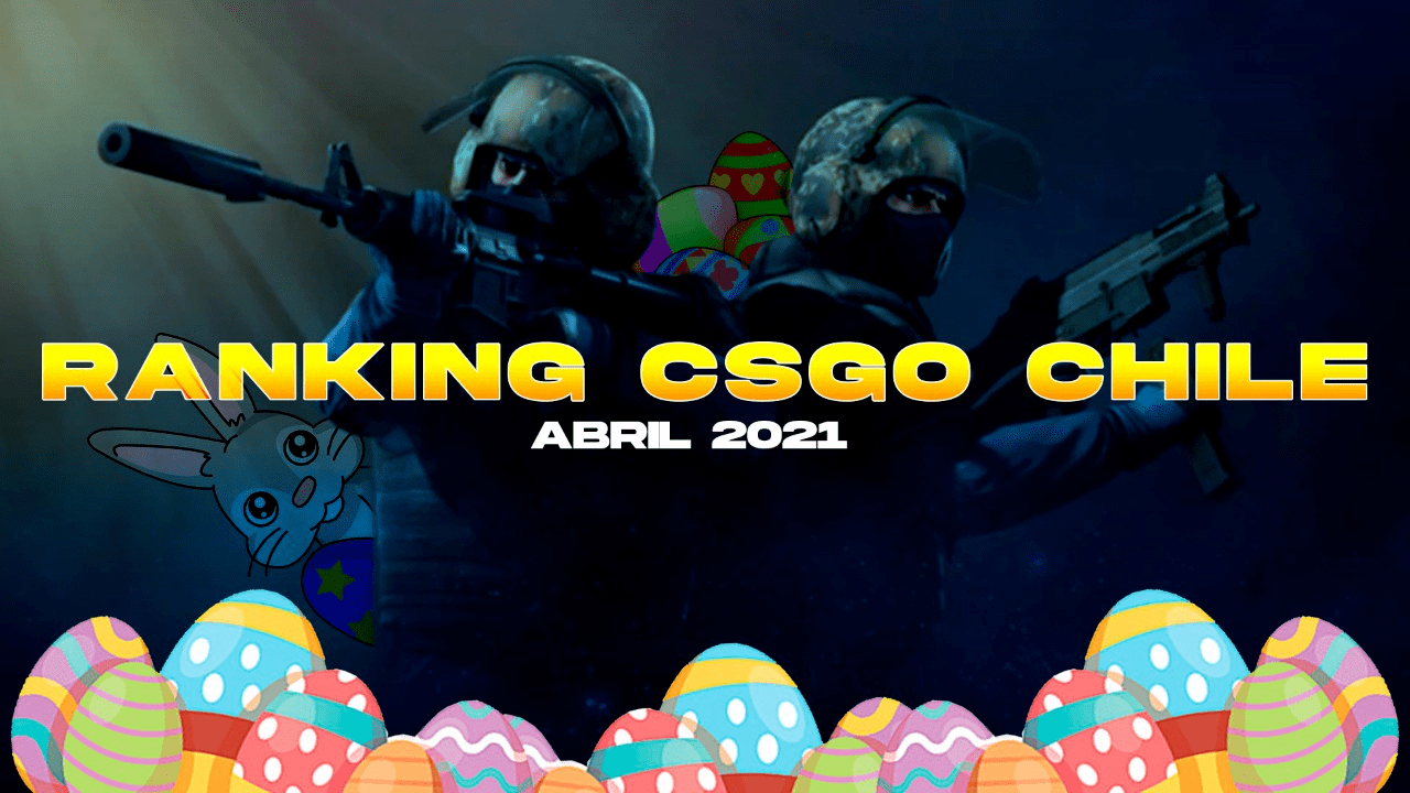 Revisa el ranking de CSGO chileno de abril