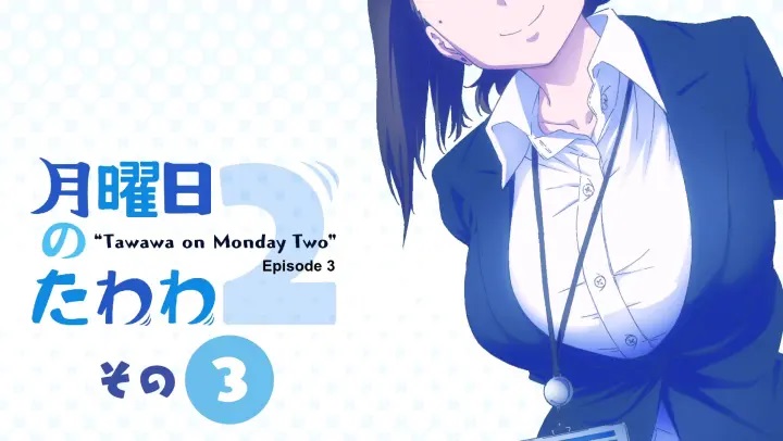 Getsuyoubi no Tawawa