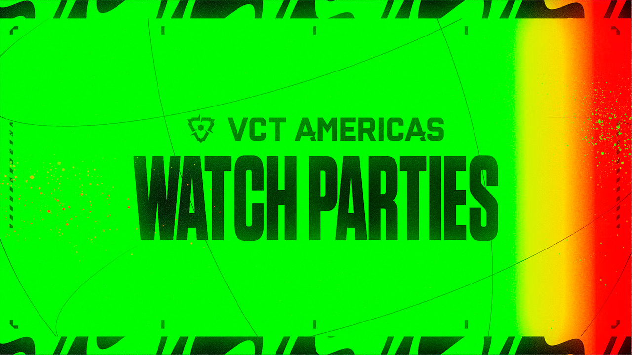 Watch Parties de VCT Americas